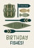 Fishing Birthday Card - Birthday Fishes! created by The Lettering Tree