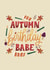 Autumn Birthday Card - Autumn Babe created by Daksha Giri