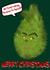 Funny Christmas card - The Grinch - Am I just eating because I’m bored? created by Crispy Choons