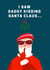 Funny Christmas Card - Saw Daddy Kissing Santa Claus... created by Ink Icons 