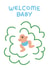 Funny New Baby Card – Welcome Baby created by Tania Potapova