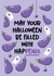 Halloween card - wishing the recipient extra happiness - Penis Pun created by Superlush Cards