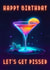Neon retro birthday card for a friend or loved one - cocktail, let's get pissed created by crackerjack