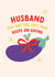 Aubergine Innuendo Christmas Card for Husband created by Joyful Joyful