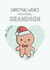 Cute Christmas Card - Grandson created by Creaternet