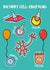 Cute Birthday Cell-ebrations Card - Punny Cartoons created by Science Scribbles