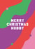 Cute, colourful christmas card for your hubby. created by Seabird Studio