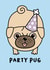 Cute Pug Birthday Card - Party Pug! created by Weasel & Fox Studio