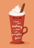 Cute birthday card - pumpkin spice latte created by Sophie Kent Illustration