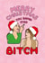 Lala Kent and Raquel Leviss - Merry Christmas You Bambi Eyed Bitch created by PonyChops