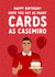 Funny Casemiro Birthday Card - for Him - Red Card created by The Cake Thief