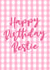 Pink Gingham - Happy Birthday Card - For Your Bestie created by Illustratoni