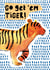 Go get 'em Tiger! - Good Luck/ Congratulations Card created by Rosie & Radish