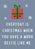 Every Day Is Christmas Work Bestie Funny Coworker Christmas Card created by Hint of Sarcasm