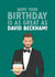 Funny Birthday Card - David Beckham created by The Cake Thief