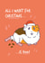 Funny guinea pig Christmas card. All I want for Christmas is you! created by Goofy Guineas