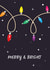 Merry & Bright | Christmas Lights | Christmas Greetings Card created by @TheGrafixCat