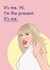 Taylor Swift Card - It's me, hi. - Funny Taylor Swift Birthday Card created by Bonne Nouvelle