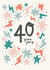 Pretty 40th Birthday Card - 40 Years Young created by Nicola Scott
