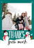 Cute Thank You Christmas Photo Card - For Christmas Gifts created by Kerrylovescards