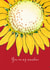 Pretty Sunflower Card - You are my sunshine created by David Bennett