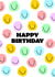 Happy Birthday Card - Colourful Smiley Faces created by Jemma Rose Design