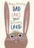 Punny Bunny Birthday Card - To Dad created by Pink wink