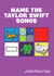 Fun Taylor Swift Card - Name the Songs created by MOJO Creative Studio