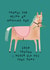 Funny Father's Day Card - Never got the pony created by AbiGoLucky