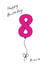 8th Birthday Card for your niece - pink eighth Balloon created by A Ray of Sunshine Cards