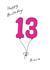 Cute 13th Birthday Card - Niece - Balloons created by A Ray of Sunshine Cards