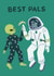 Fun Friendship Card For Your Best Friend - Alien & Astronaut - Best Pals created by summerdawnart