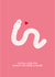 Cute Valentine's Day Card - I'd Still Love You If You Were A Worm created by Dani White
