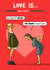 Funny Valentines Card - Love Is... finishing each other's sentences created by Bryony Jackson Walters