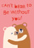 Cute Valentine's Day Card - Can't BEAR to be without you created by Kayleigh O'Mara