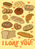 Cute Valentine’s Card - Pun - I Loaf You created by AmySrvc Illustration