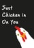 Cute - get well card - light hearted - funny - thinking of you - chicken created by Kathie Croskell