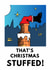 Christmas Card for anyone - That’s Christmas Stuffed! created by Andrew Reeves
