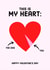 Funny Valentine's Card - This Is My Heart - The Dog vs You created by Courtney Andrews