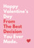 Funny Valentine's Day Card - From The Best Decision created by Sundiva Designs