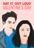 Funny Twilight Valentine's Card - Say it - Vampire created by URGHH Card Co.