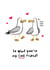 So glad you're my gull friend - Funny Valentine's Day Card created by Charlotte Thornes