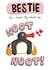 Best Friend Valentines Card - Pingu Noot Noot created by Bishop, Please!