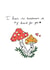 Cute Mushroom Love card // Valentines Day// Anniversary Card created by Aweirdandwonderful🍄