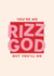 Funny Valentines card - You are no Rizz God created by Poppy Lane