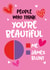 Funny Valentines Card - You're Beautiful - James Blunt created by Superlush Cards