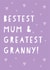 Cute Mother's Day Card - Bestest Mum & Greatest Granny created by Heather Alstead Design LTD