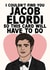Funny Birthday Card - I Couldn't Find You Jacob Elordi created by Studio Doodles