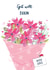 Pretty pink bouquet - Get Well Wishes created by Katie Phythian Design