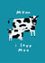 Cute Cow Mother's Day Card - I Love You created by AbiGoLucky